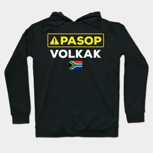 Pasop Volkak South Africa Kak Funny Afrikaans Phrase Hoodie